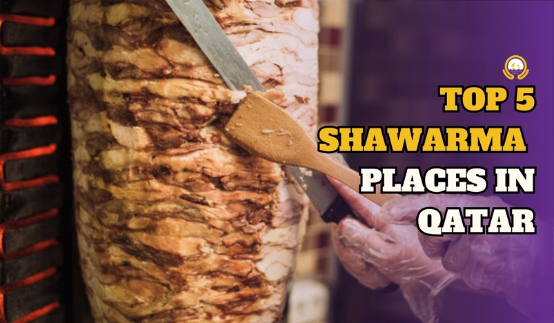Top Five Shawarma Places In Qatar